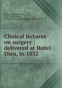 Clinical lectures on surgery