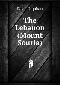 The Lebanon (Mount Souria)