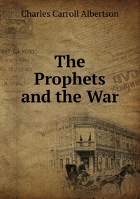 The Prophets and the War