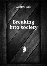 Breaking into society