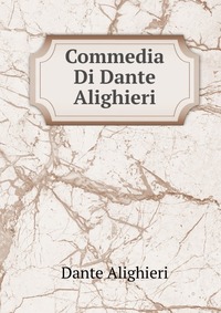 Commedia Di Dante Alighieri