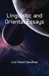 Linguistic and Oriental Essays