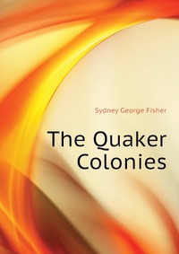 The Quaker Colonies