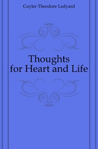 Thoughts for Heart and Life