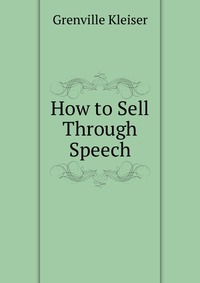 How to Sell Through Speech