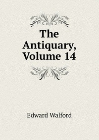 The Antiquary, Volume 14