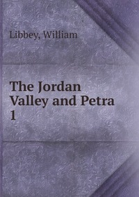 The Jordan Valley and Petra