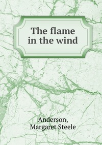 The flame in the wind