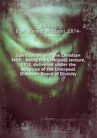 Spiritualism and the Christian faith