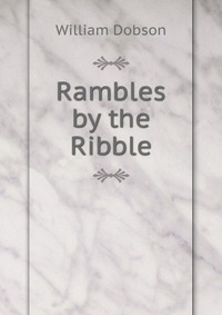 Rambles by the Ribble