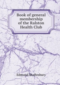 Book of general membership of the Ralston Health Club