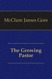 The Growing Pastor