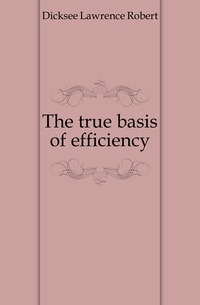 The true basis of efficiency