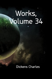 Works, Volume 34