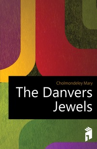 The Danvers Jewels