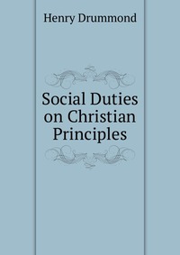 Social Duties on Christian Principles