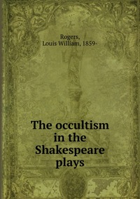 The occultism in the Shakespeare plays