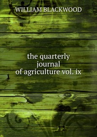 the quarterly journal of agriculture vol. ix