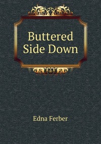 Buttered Side Down