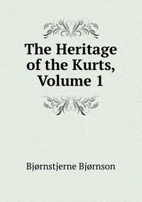 The Heritage of the Kurts, Volume 1