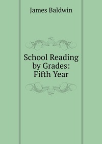 School Reading by Grades: Fifth Year