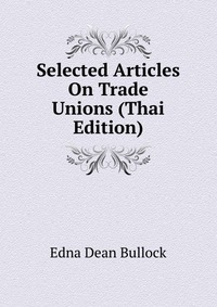 Selected Articles On Trade Unions (Thai Edition)