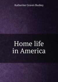 Home life in America