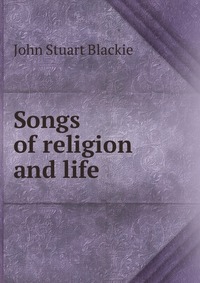 Songs of religion and life