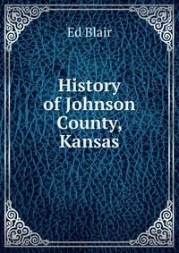 History of Johnson County, Kansas