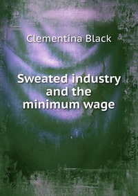 Sweated industry and the minimum wage