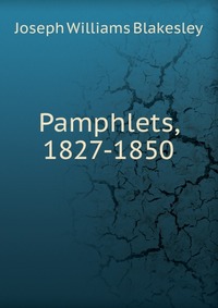 Pamphlets, 1827-1850