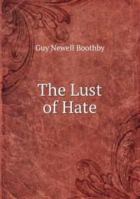 The Lust of Hate