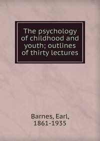 The psychology of childhood and youth