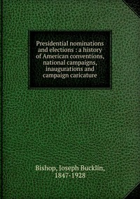 Presidential nominations and elections