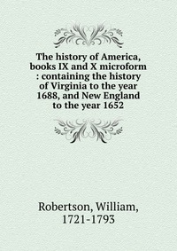 The history of America, books IX and X microform