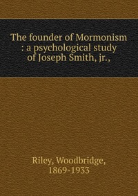 The founder of Mormonism