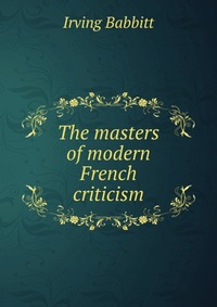 The masters of modern French criticism