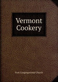 Vermont Cookery