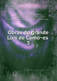 Obras do grande Luis de Camo?es