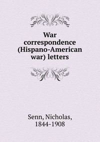 War correspondence (Hispano-American war) letters