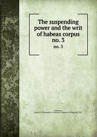 The suspending power and the writ of habeas corpus