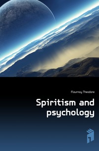 Spiritism and psychology