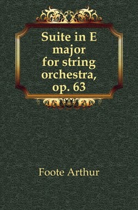 Suite in E major for string orchestra, op. 63