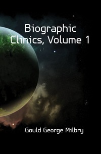 Biographic Clinics, Volume 1