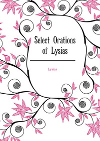 Select Orations of Lysias