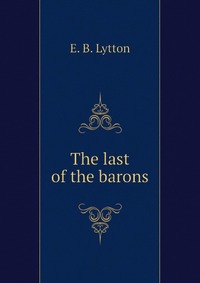 The last of the barons