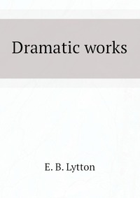 Dramatic works