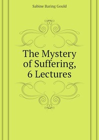 The Mystery of Suffering, 6 Lectures