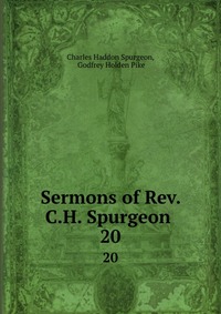 Sermons of Rev. C.H. Spurgeon