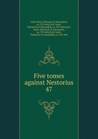 Five tomes against Nestorius